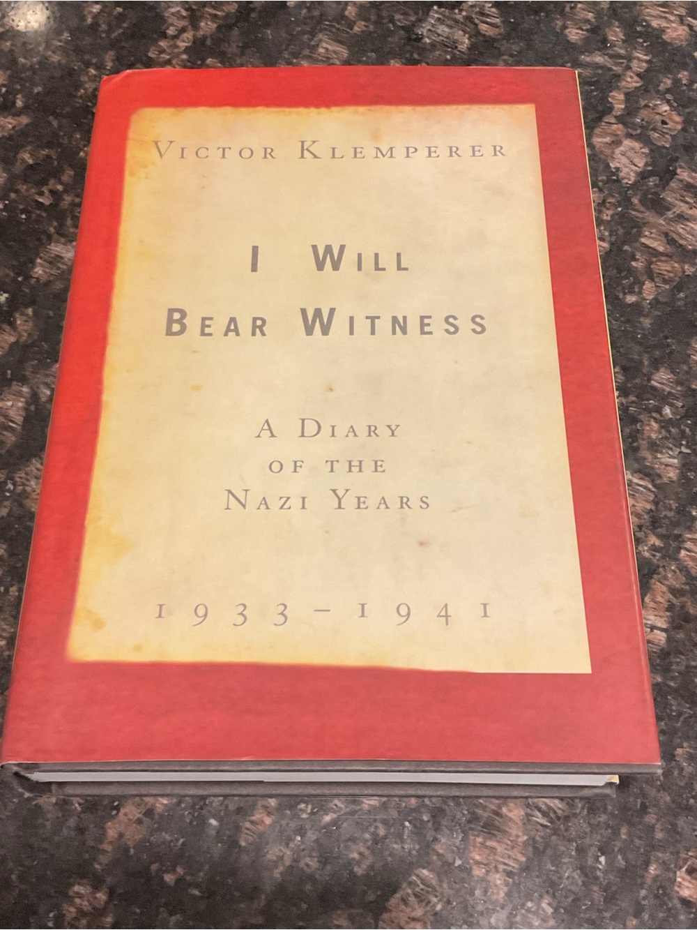 I Will Bear Witness Hardcover